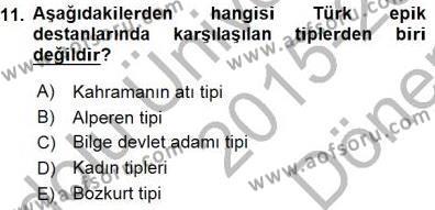Halk Edebiyatına Giriş 1 Dersi 2015 - 2016 Yılı (Final) Dönem Sonu Sınavı 11. Soru