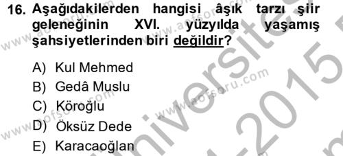 Halk Edebiyatına Giriş 2 Dersi 2014 - 2015 Yılı (Final) Dönem Sonu Sınavı 16. Soru