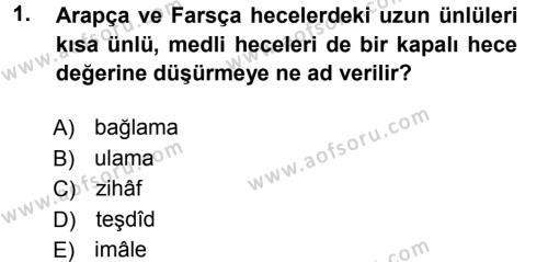 Eski Türk Edebiyatına Giriş: Biçim ve Ölçü Dersi 2012 - 2013 Yılı (Final) Dönem Sonu Sınavı 1. Soru