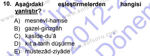 Eski Türk Edebiyatına Giriş: Biçim ve Ölçü Dersi 2012 - 2013 Yılı (Final) Dönem Sonu Sınavı 10. Soru
