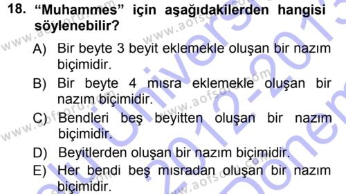 Eski Türk Edebiyatına Giriş: Biçim ve Ölçü Dersi 2012 - 2013 Yılı (Final) Dönem Sonu Sınavı 18. Soru