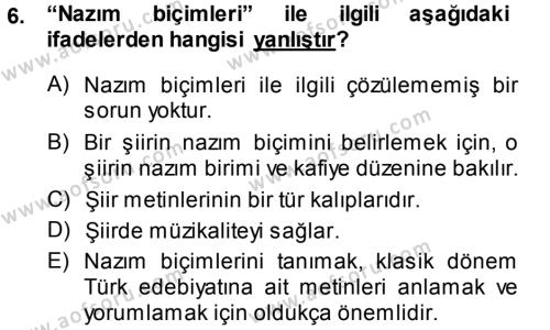 Eski Türk Edebiyatına Giriş: Biçim ve Ölçü Dersi 2014 - 2015 Yılı (Final) Dönem Sonu Sınavı 6. Soru