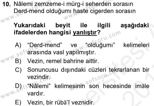 Eski Türk Edebiyatına Giriş: Biçim ve Ölçü Dersi 2016 - 2017 Yılı (Final) Dönem Sonu Sınavı 10. Soru