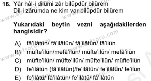 Eski Türk Edebiyatına Giriş: Biçim ve Ölçü Dersi 2016 - 2017 Yılı (Final) Dönem Sonu Sınavı 16. Soru