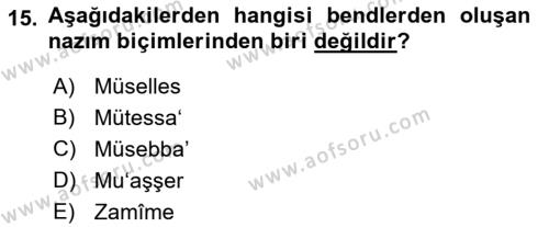 Eski Türk Edebiyatına Giriş: Biçim ve Ölçü Dersi 2022 - 2023 Yılı (Vize) Ara Sınavı 15. Soru