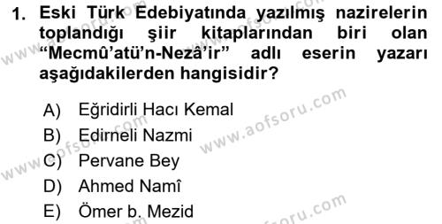 Eski Türk Edebiyatına Giriş: Biçim ve Ölçü Dersi 2022 - 2023 Yılı Yaz Okulu Sınavı 1. Soru