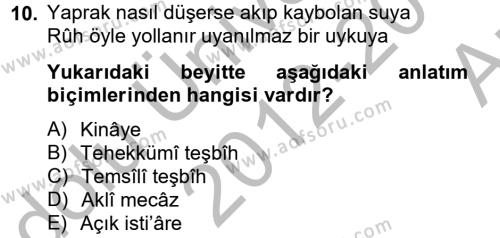 Eski Türk Edebiyatına Giriş: Söz Sanatları Dersi 2012 - 2013 Yılı (Vize) Ara Sınavı 10. Soru