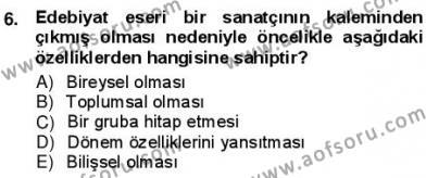 Batı Edebiyatında Akımlar 1 Dersi 2012 - 2013 Yılı (Vize) Ara Sınavı 6. Soru