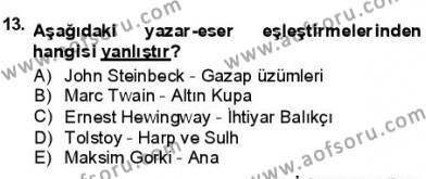 Batı Edebiyatında Akımlar 1 Dersi 2012 - 2013 Yılı (Final) Dönem Sonu Sınavı 13. Soru