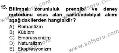 Batı Edebiyatında Akımlar 1 Dersi 2012 - 2013 Yılı (Final) Dönem Sonu Sınavı 15. Soru