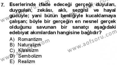 Batı Edebiyatında Akımlar 1 Dersi 2012 - 2013 Yılı (Final) Dönem Sonu Sınavı 7. Soru
