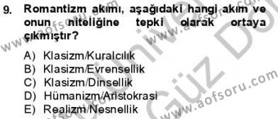 Batı Edebiyatında Akımlar 1 Dersi 2013 - 2014 Yılı (Final) Dönem Sonu Sınavı 9. Soru