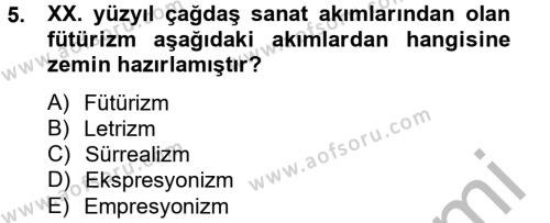 Batı Edebiyatında Akımlar 2 Dersi 2012 - 2013 Yılı (Final) Dönem Sonu Sınavı 5. Soru
