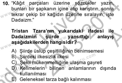 Batı Edebiyatında Akımlar 2 Dersi 2013 - 2014 Yılı (Vize) Ara Sınavı 10. Soru