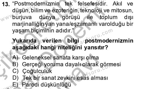 Batı Edebiyatında Akımlar 2 Dersi 2013 - 2014 Yılı (Final) Dönem Sonu Sınavı 13. Soru