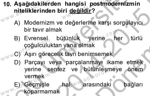 Batı Edebiyatında Akımlar 2 Dersi 2014 - 2015 Yılı (Final) Dönem Sonu Sınavı 10. Soru
