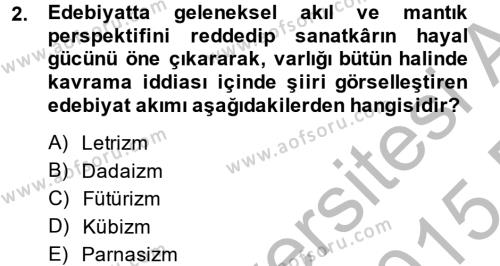Batı Edebiyatında Akımlar 2 Dersi 2014 - 2015 Yılı (Final) Dönem Sonu Sınavı 2. Soru