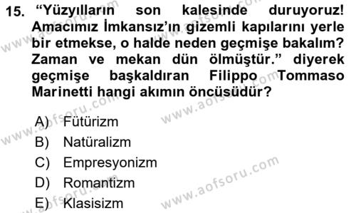 Batı Edebiyatında Akımlar 2 Dersi 2021 - 2022 Yılı (Vize) Ara Sınavı 15. Soru