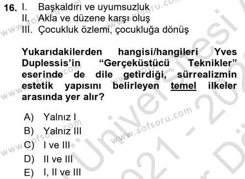 Batı Edebiyatında Akımlar 2 Dersi 2021 - 2022 Yılı (Vize) Ara Sınavı 16. Soru