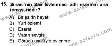 Yeni Türk Edebiyatına Giriş 1 Dersi 2012 - 2013 Yılı (Final) Dönem Sonu Sınavı 15. Soru