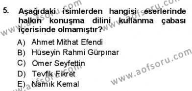 Yeni Türk Edebiyatına Giriş 1 Dersi 2012 - 2013 Yılı (Final) Dönem Sonu Sınavı 5. Soru