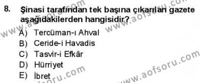 Yeni Türk Edebiyatına Giriş 1 Dersi 2012 - 2013 Yılı (Final) Dönem Sonu Sınavı 8. Soru