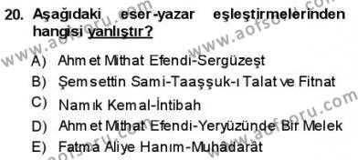 Yeni Türk Edebiyatına Giriş 1 Dersi 2013 - 2014 Yılı (Final) Dönem Sonu Sınavı 20. Soru