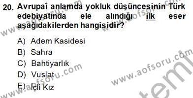 Yeni Türk Edebiyatına Giriş 1 Dersi 2014 - 2015 Yılı (Final) Dönem Sonu Sınavı 20. Soru