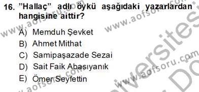 Yeni Türk Edebiyatına Giriş 2 Dersi 2013 - 2014 Yılı (Final) Dönem Sonu Sınavı 16. Soru