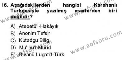 VIII-XIII. Yüzyıllar Türk Edebiyatı Dersi 2012 - 2013 Yılı (Vize) Ara Sınavı 16. Soru