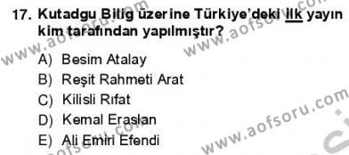 VIII-XIII. Yüzyıllar Türk Edebiyatı Dersi 2012 - 2013 Yılı (Vize) Ara Sınavı 17. Soru