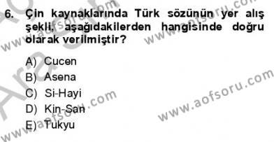VIII-XIII. Yüzyıllar Türk Edebiyatı Dersi 2012 - 2013 Yılı (Vize) Ara Sınavı 6. Soru