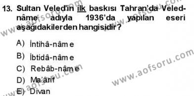 VIII-XIII. Yüzyıllar Türk Edebiyatı Dersi 2013 - 2014 Yılı (Final) Dönem Sonu Sınavı 13. Soru