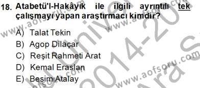 VIII-XIII. Yüzyıllar Türk Edebiyatı Dersi 2014 - 2015 Yılı (Vize) Ara Sınavı 18. Soru