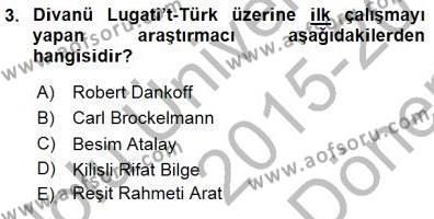 VIII-XIII. Yüzyıllar Türk Edebiyatı Dersi 2015 - 2016 Yılı (Final) Dönem Sonu Sınavı 3. Soru