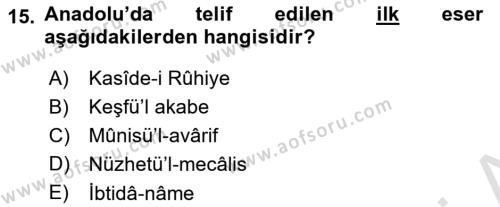 VIII-XIII. Yüzyıllar Türk Edebiyatı Dersi 2020 - 2021 Yılı Yaz Okulu Sınavı 15. Soru