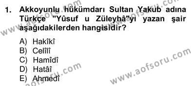 XIV-XV. Yüzyıllar Türk Edebiyatı Dersi 2012 - 2013 Yılı (Vize) Ara Sınavı 1. Soru