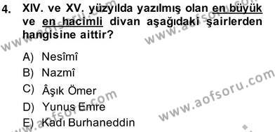 XIV-XV. Yüzyıllar Türk Edebiyatı Dersi 2013 - 2014 Yılı (Vize) Ara Sınavı 4. Soru