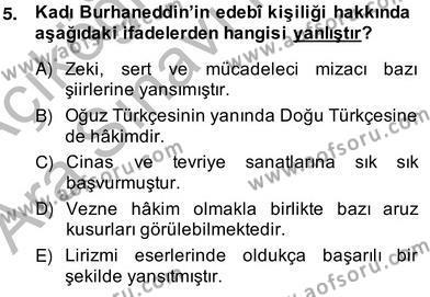 XIV-XV. Yüzyıllar Türk Edebiyatı Dersi 2013 - 2014 Yılı (Vize) Ara Sınavı 5. Soru