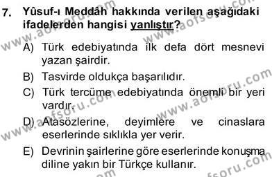 XIV-XV. Yüzyıllar Türk Edebiyatı Dersi 2013 - 2014 Yılı (Vize) Ara Sınavı 7. Soru