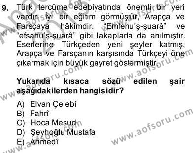 XIV-XV. Yüzyıllar Türk Edebiyatı Dersi 2013 - 2014 Yılı (Vize) Ara Sınavı 9. Soru