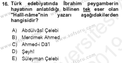 XIV-XV. Yüzyıllar Türk Edebiyatı Dersi 2018 - 2019 Yılı (Final) Dönem Sonu Sınavı 16. Soru