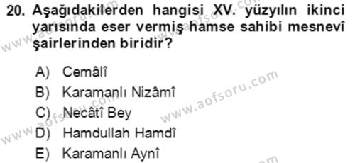 XIV-XV. Yüzyıllar Türk Edebiyatı Dersi 2018 - 2019 Yılı Yaz Okulu Sınavı 20. Soru