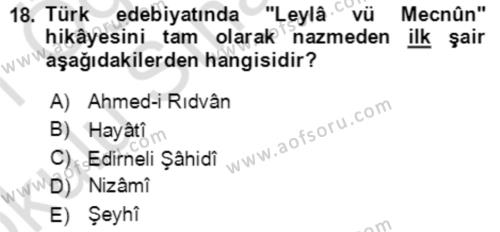 XIV-XV. Yüzyıllar Türk Edebiyatı Dersi 2020 - 2021 Yılı Yaz Okulu Sınavı 18. Soru