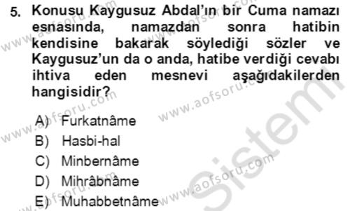 XIV-XV. Yüzyıllar Türk Edebiyatı Dersi 2021 - 2022 Yılı (Final) Dönem Sonu Sınavı 5. Soru