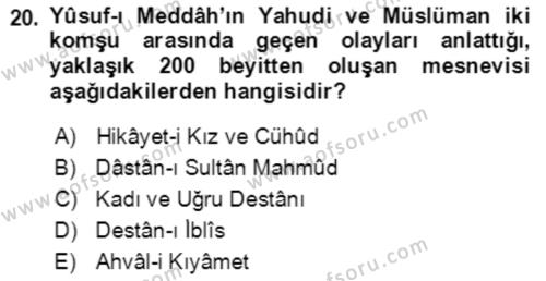 XIV-XV. Yüzyıllar Türk Edebiyatı Dersi 2021 - 2022 Yılı Yaz Okulu Sınavı 20. Soru