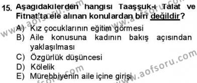 Tanzimat Dönemi Türk Edebiyatı 1 Dersi 2012 - 2013 Yılı (Final) Dönem Sonu Sınavı 15. Soru