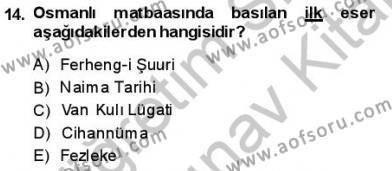 Tanzimat Dönemi Türk Edebiyatı 1 Dersi 2013 - 2014 Yılı (Vize) Ara Sınavı 14. Soru