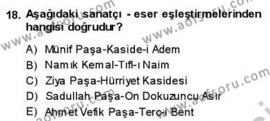 Tanzimat Dönemi Türk Edebiyatı 1 Dersi 2013 - 2014 Yılı (Vize) Ara Sınavı 18. Soru