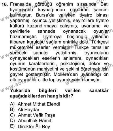 Tanzimat Dönemi Türk Edebiyatı 2 Dersi 2012 - 2013 Yılı (Vize) Ara Sınavı 16. Soru